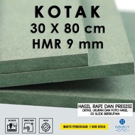 HIJAU 30 x 80 cm box - 9 mm HMR - HMR Board Green MDF Board/