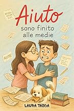 Aiuto, sono finito alle medie (Italian Edition)