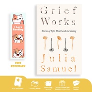 Grief Works by Julia Samuel