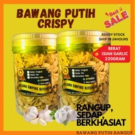 Bawang Putih Rangup Crispy |Garlic Crispy |Garlic crunchy |Makanan pantang | 脆蒜