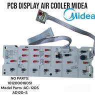 PCB DISPLAY AIR COOLER MIDEA ORI MODEL PARTS: AC 120-S LYCB0482 AD120