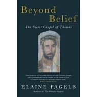[BnB] USED Beyond Belief: The Secret Gospel of Thomas by Elaine Pagels (Used: Good)
