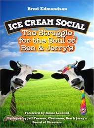 Ice Cream Social ─ The Struggle for the Soul of Ben & Jerry's