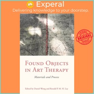 Found Objects in Art Therapy - Materials and Process by Ronald Lay (UK edition, paperback)