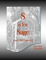 S is for Sage John Chase