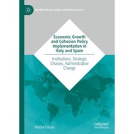 Economic Growth and Cohesion Policy Implementation in Italy and Spain[1st ed.]