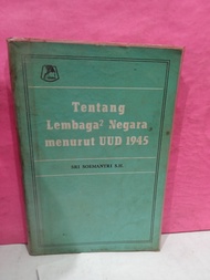 TENTANG LEMBAGA-LEMBAGA NEGARA MENURUT UUD 1945