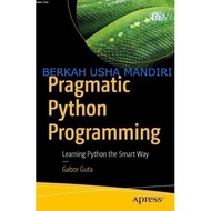 Pragmatic Python Programming: Learning Python the Smart Way