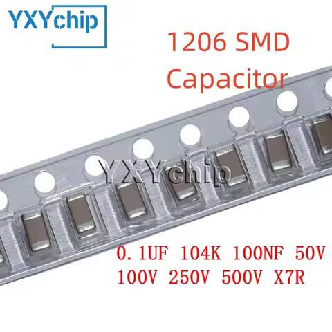50PCS 1206 0.1UF 104K 100NF 50V 100V 250V 500V X7R 10% SMD Chip Multilayer Ceramic Capacitor