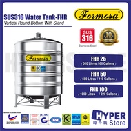 FORMOSA SUS316 (FHR Series 300-3000litres) Water Tank (Tangki Air) Stainless Steel-Vertical Round Bo