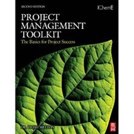 Project Management Toolkit: The Basics for Project Success, 2/e