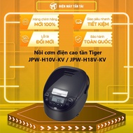JPW-H18V-KV - Nồi cơm điện cao tần Tiger 1 lít JPW-H10V-KV - 1.8 lít JPW-H18V-KV -  - GIAO TOÀN QUỐC