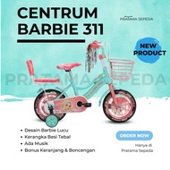 (Bonus Botol Minum) Sepeda Barbie Anak Cewek 4 - 7 Tahun - Centrum 311 16 Inch + Musik - Hadiah Ulan