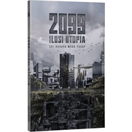 2099: Ilusi Utopia | Novel Fiksyen Patriots Publication | Sri Rahayu Mohd Yusop