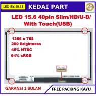 LCD LED 15.6 15 Inch 40 Pin 40pin Slim HD Touch Touchscreen USB NT156WHM-T00 LTN156AT40