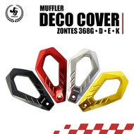 Zontes 368G 368D 368E 368K Exhaust Muffler Deco Cover || Exhaust Tip Protector || Motorcycle Accesso