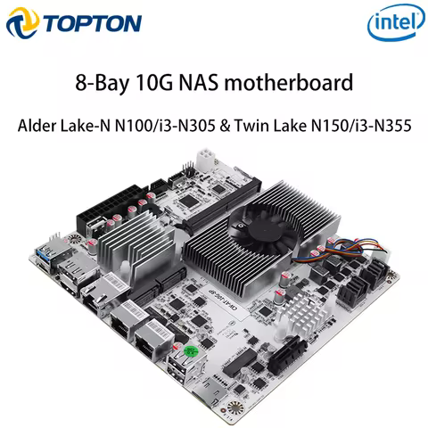 8-Bay 10G NAS Motherboard Intel i3-N355 N305 N150 1*10G 2*2.5G LANs 2*NVMe 2*SFF-8643 to 8*SATA PCIe