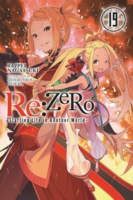 Re:ZERO -Starting Life in Another World-, Vol. 19 (light novel) (Re:ZERO -Starting Life in Another W