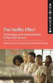 The Netflix Effect Kevin McDonald