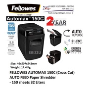 FELLOWES AUTOMAX 150C (Cross Cut) 4 x 51 mm AUTO FEED Paper Shredder - 150 sheets 32 Liters