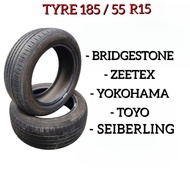 Tyre / Tire / Tayar 185/55 R15 Bridgestone /Yokohama / Zeetex / Toyo /Seiberling Tyre / Tire / Tayar