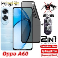 ฟิล์มไฮโดรเจลป้องกันคนแอบดู A60สำหรับ Oppo A60ฟิล์มติดกระจกเพื่อความเป็นส่วนตัว OppoA60 60 60A CPH2631 4G 5G 2024กล้องมองหลังฟิล์มป้องกัน