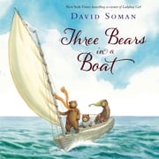 Three Bears in a Boat David Soman