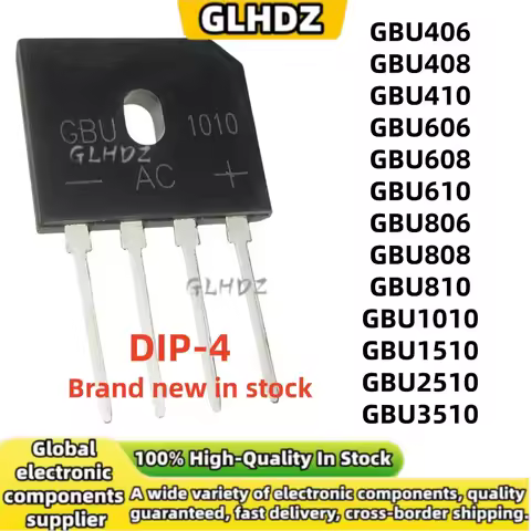 DIP-4 10PCS GBU406 GBU408 GBU410 GBU606 GBU608 GBU610 GBU806 GBU808 GBU810 GBU1010 GBU1510 GBU2510 G