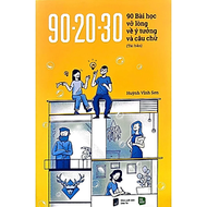 90-20-30 90 Bài Học Vỡ Lòng Về Ý Tưởng Và Câu Chữ (Bản Đen Trắng)