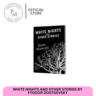 Classics - White Nights And Other Stories by Fyodor Dostoevsky