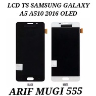 Terlaris! LCD TOUCHSCREEN GALAXY A5 A510 2016 OLED