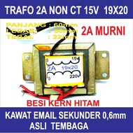 TRAFO 2A 15V NON CT MURNI 19X20 KERN HITAM
