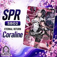 Coraline SPR - Eternal Return [ Nivel Arena ] [ SB02-005 ]
