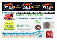 DAIKIN I-SMILE ECO (R32) AIR CONDITIONER I-SMILE MULTI-SPLIT INVERTER SYSTEM 4 + FREE 60 MONTHS WARRANTY + FREE DELIVERY + FREE $100 NTUC