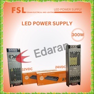 FSL LED POWER SUPPLY 300W (12VDC & 24VDC)