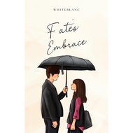 [PDF11] NOVEL: FATE'S EMBRACE SHORT LOVE STORY