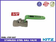 บอลวาล์ว สแตนเลส Kitz Ball Valve Stainless 600T (ด้ามเขียว) ขนาด 1/2 นิ้ว