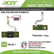 ET50 TPB-AC-1 Touchpad button Board ACER 4720 4520 4220 50.4H003.011