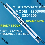 (NEW 1 SET) 32D3000 32D1200 32B3 32A3 TCL 32" LED TV BACKLIGHT / LAMP TV