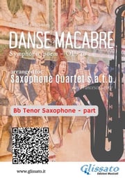 Bb Tenor Sax part of "Danse Macabre" for Saxophone Quartet Camille Saint Saens