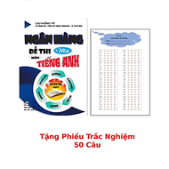 Ngân Hàng Đề Thi Mới Môn Tiếng Anh Luyện Thi THPT (Lưu Hoằng Trí) + Tặng Phiếu Trắc Nghiệm 50 Câu_HA