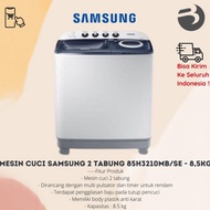 Mesin Cuci SAMSUNG 2 tabung 85H3210MB/SE ( 2 Tabung ) - 8,5KG