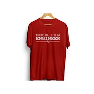 MERAH Tshirt/T Shirt Engineer 1 Red Kaos Distro Trust Me Im I Am An Engineer Uliandrashop