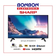 TERMURAH !!! Sharp LED TV 65 Inch 4T-C65CK1X / 65CK1X Smart Android TV UHD 4K HDR