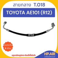 Air Conditioner Hose Toyota AE101 (R12) (T.018) Pipe Car Parts