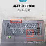 ASUS ROG Zephyrus Gaming Protector Skin Case Dustproof Silicone Accessories G15 GA503 GA503QR GA503QC 15.6" Keyboard Cover [ZK]