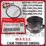 CAM THRUST O-RING (46.8X2.2) HONDA ACCORDCIVICCITYCRVJAZZSTREAMSNASWASELTMOT9ATAOT2ATOAT5A 91302-PX4