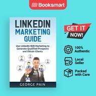 LinkedIn Marketing: Use LinkedIn B2B Marketing to Generate Qualified Prospects and  - 9781922300928