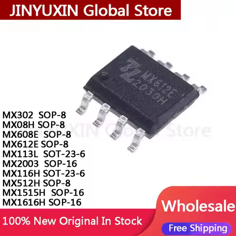 10Pcs MX302 MX08H MX608E MX612E SOP-8 MX113L SOT-23-6 MX2003 SOP-16 MX116H SOT-23-6 MX512H SOP-8 MX1