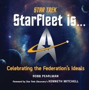 Star Trek: Starfleet Is... Robb Pearlman